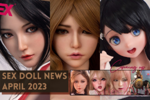 Read more about the article New Sex Dolls, Mini Dolls, Starpery Photos, & More